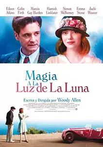 Pelicula Magia a la luz de la luna, comedia romance, director Woody Allen