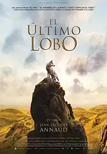 Pelicula El ltimo lobo, aventures, director Jean-Jacques Annaud