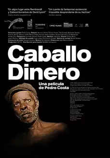 Pelicula Caballo dinero, documental, director Pedro Costa