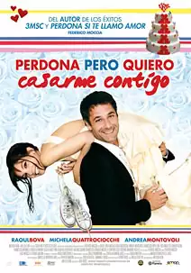 Pelicula Perdona pero quiero casarme contigo, romantica, director Federico Moccia